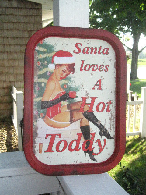 SANTA LOVES A HOT TODDY  METAL SERVING TRAY *  16" Tall x 10 1/2" Wide